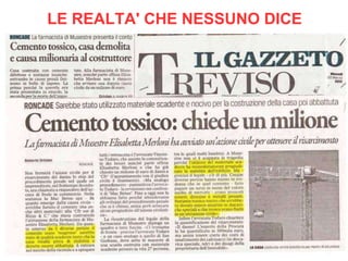 LE REALTA' CHE NESSUNO DICE
 