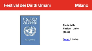 Carta delle
Nazioni Unite
(1945)
(leggi il testo)
 