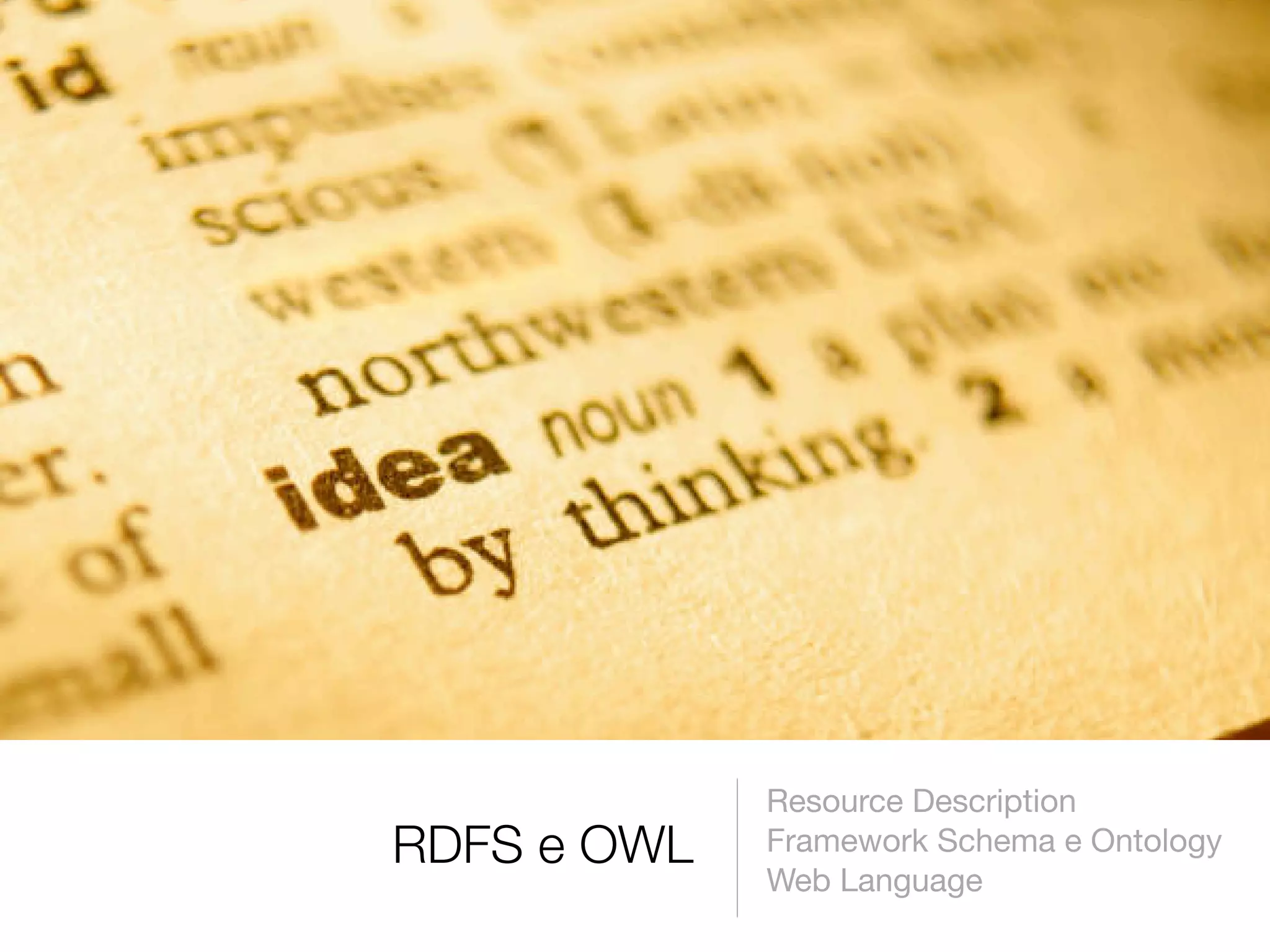 Introduzione al Web Semantico: URI, XML, RDF, SPARQL, RDFS, OWL