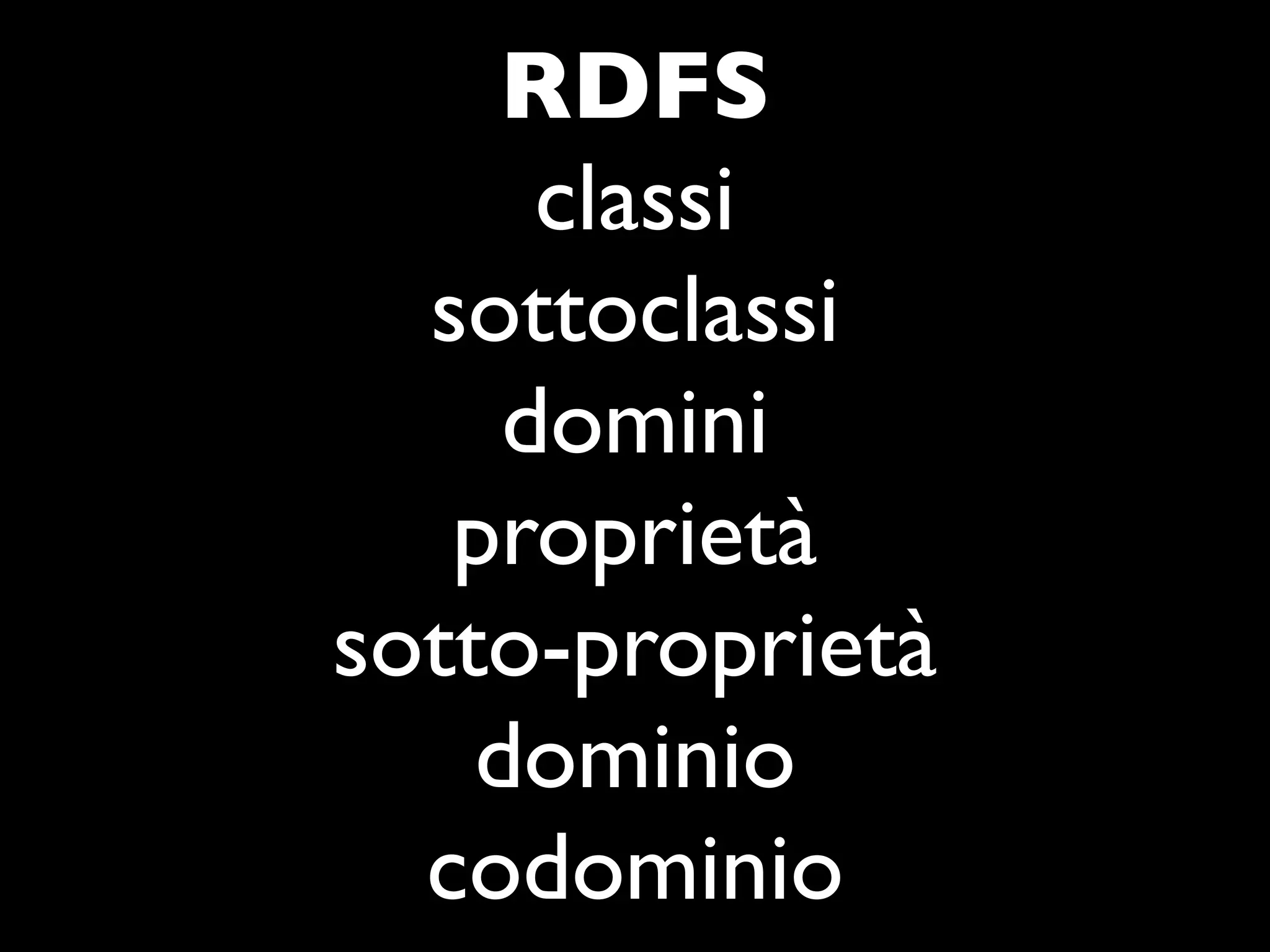 Introduzione al Web Semantico: URI, XML, RDF, SPARQL, RDFS, OWL