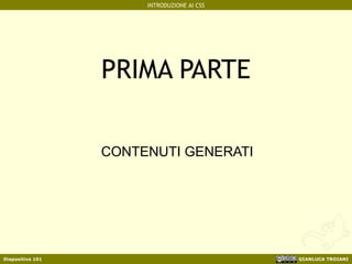 PRIMA PARTE CONTENUTI GENERATI 