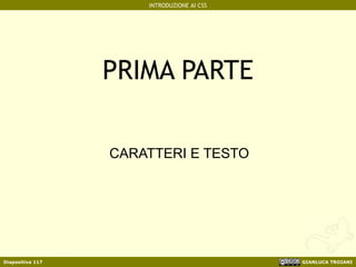 PRIMA PARTE CARATTERI E TESTO 