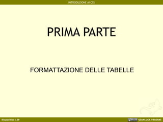 PRIMA PARTE FORMATTAZIONE DELLE TABELLE 