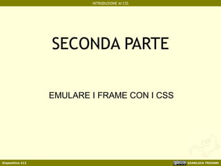 SECONDA PARTE EMULARE I FRAME CON I CSS 