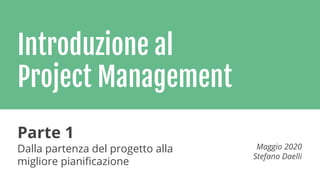 Introduzione al project management - parte 1/2