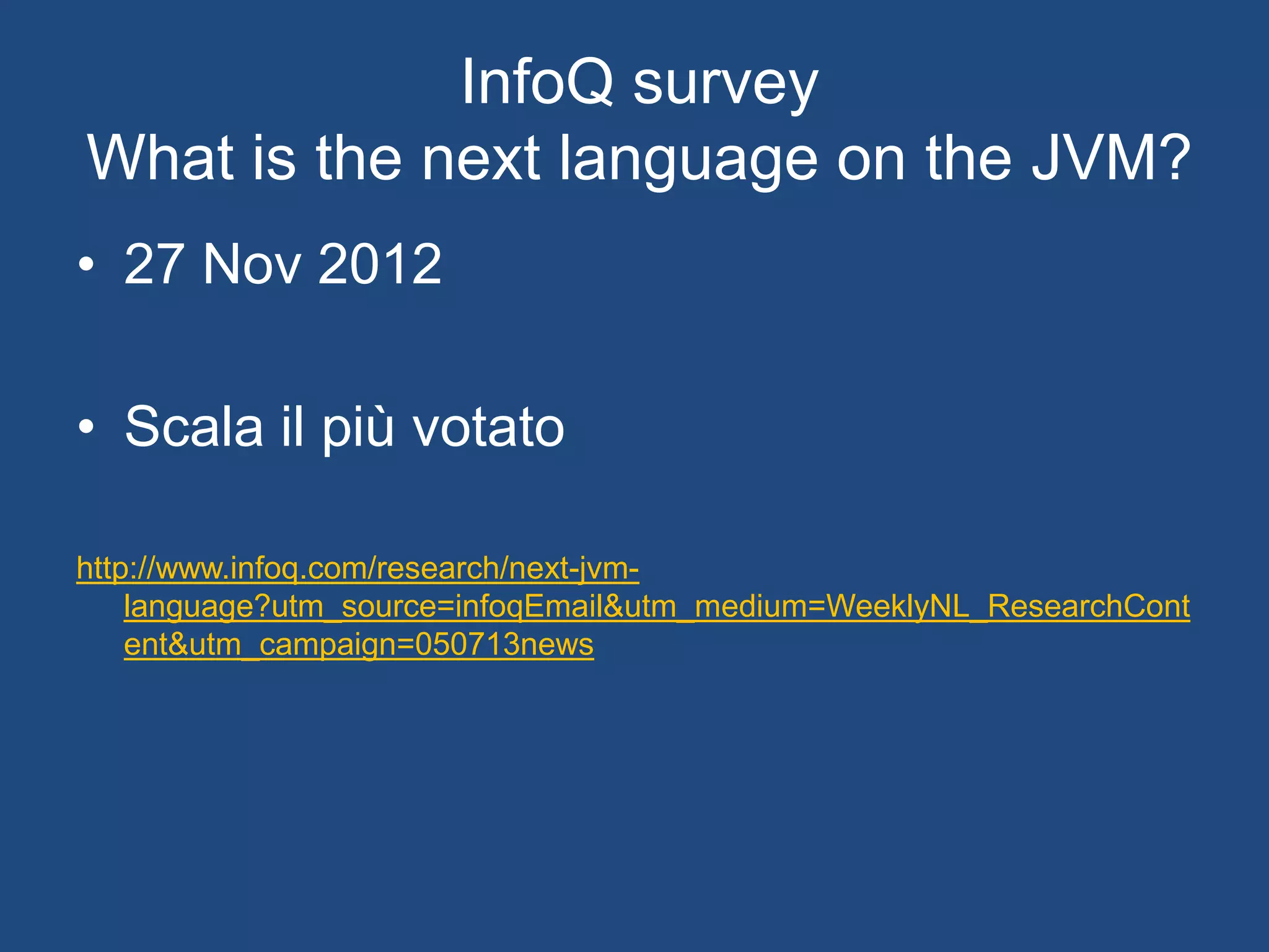 Martin Odersky
• Autore di un linguaggio funzionale chiamato Pizza, nel
1995, che compilava in java bytecode
• Pizza divenne quello che oggi sono i Java generics
• Nel 1997 su richiesta della Sun Microsystems Odersky si
occupa del compilatore Java 1.1
• Odersky fu responsabile di Javac dalla versione Java 1.1
all’1.4
 