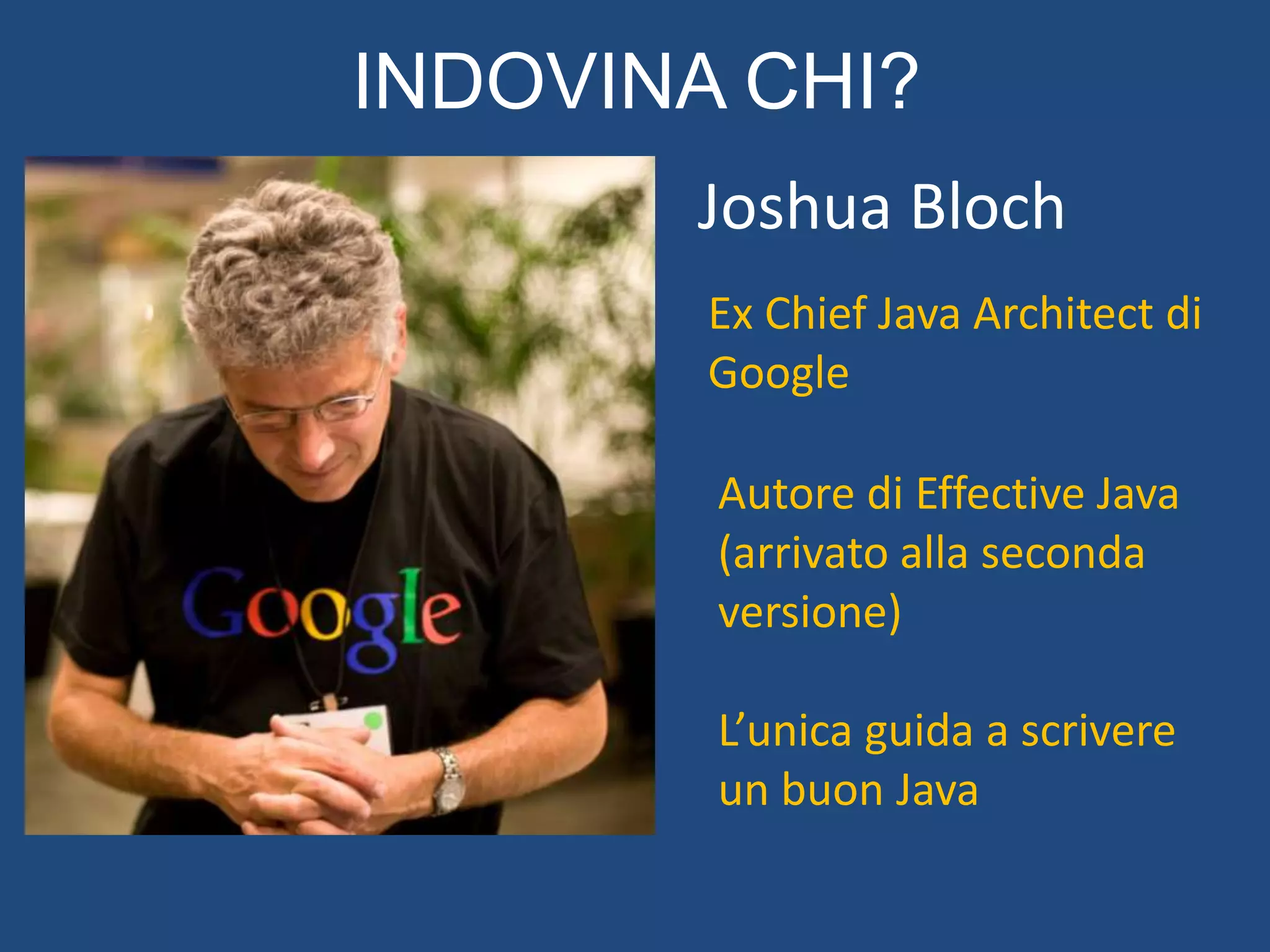 • Shell interattiva
• Con il vostro classpath
• Per prototipare/testare
READ PRINT EVAL LOOP
 
