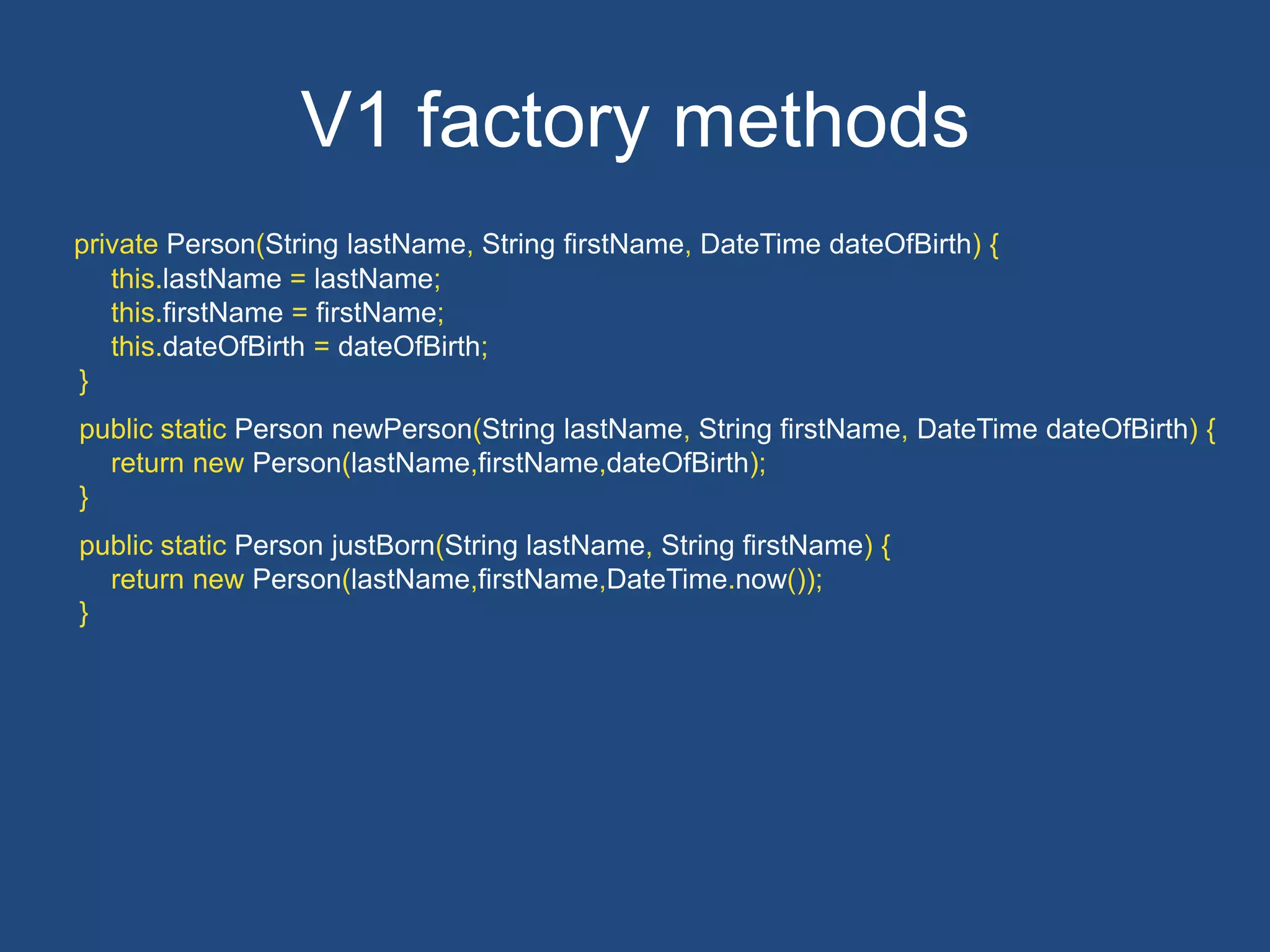 Factory methods !
• Proprietà immutabili => unico costruttore
con tutti i parametri
• Si può renderlo privato, obbligando a
passare per factory methods
• Gestione delle eccezioni semplice e pulita!
 