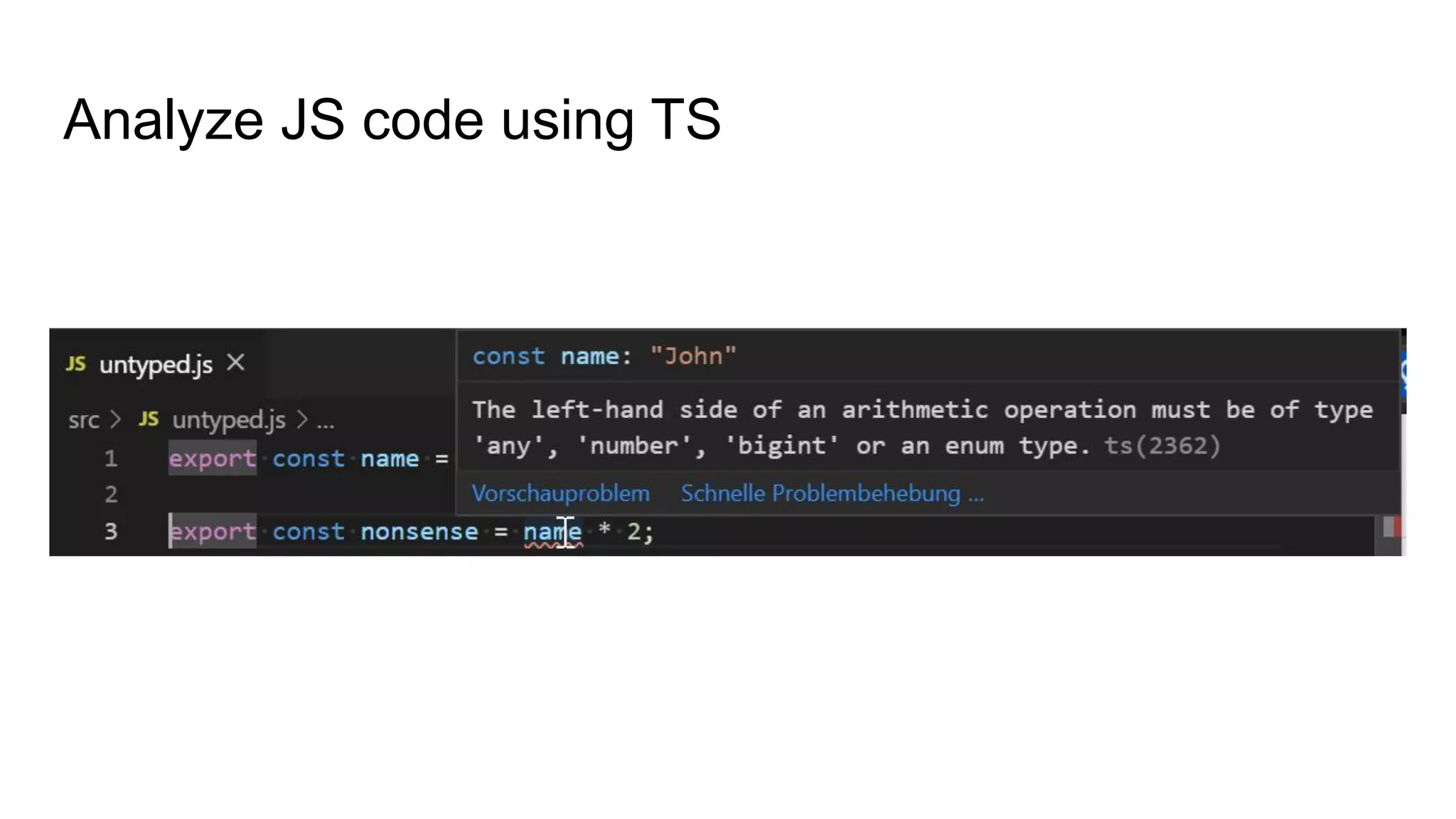 Analyze JS code using TS
 