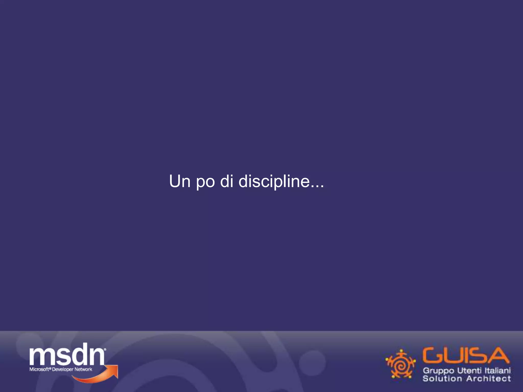 Un po di discipline... 
 