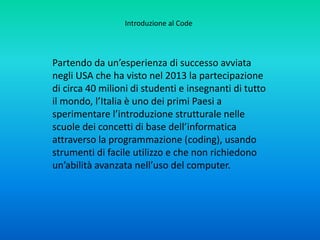 Paolo Righetto - Corso sul Coding 10
Alcune osservazioni (moderatamente) critiche
… e comunque da tenere presenti da parte di insegnanti!
 