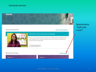Analisi del problema:
1. Di quante caselle devo spostarmi?
2. Devo procedere sempre in linea retta?
3. Sono già orientato verso la direzione corretta?
Possibile risposta:
1. Devo spostarmi di 3 caselle
2. Sì
3. Sì
31Paolo Righetto - Corso sul Coding
 
