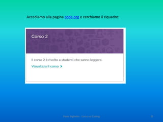 Alla fine …
… clicco su “esegui”
e …?
33Paolo Righetto - Corso sul Coding
 