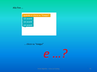 42Paolo Righetto - Corso sul Coding
Proviamo il n. 6:
 