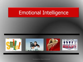 Emotional Intelligence Developed by Bayan Shadaideh 