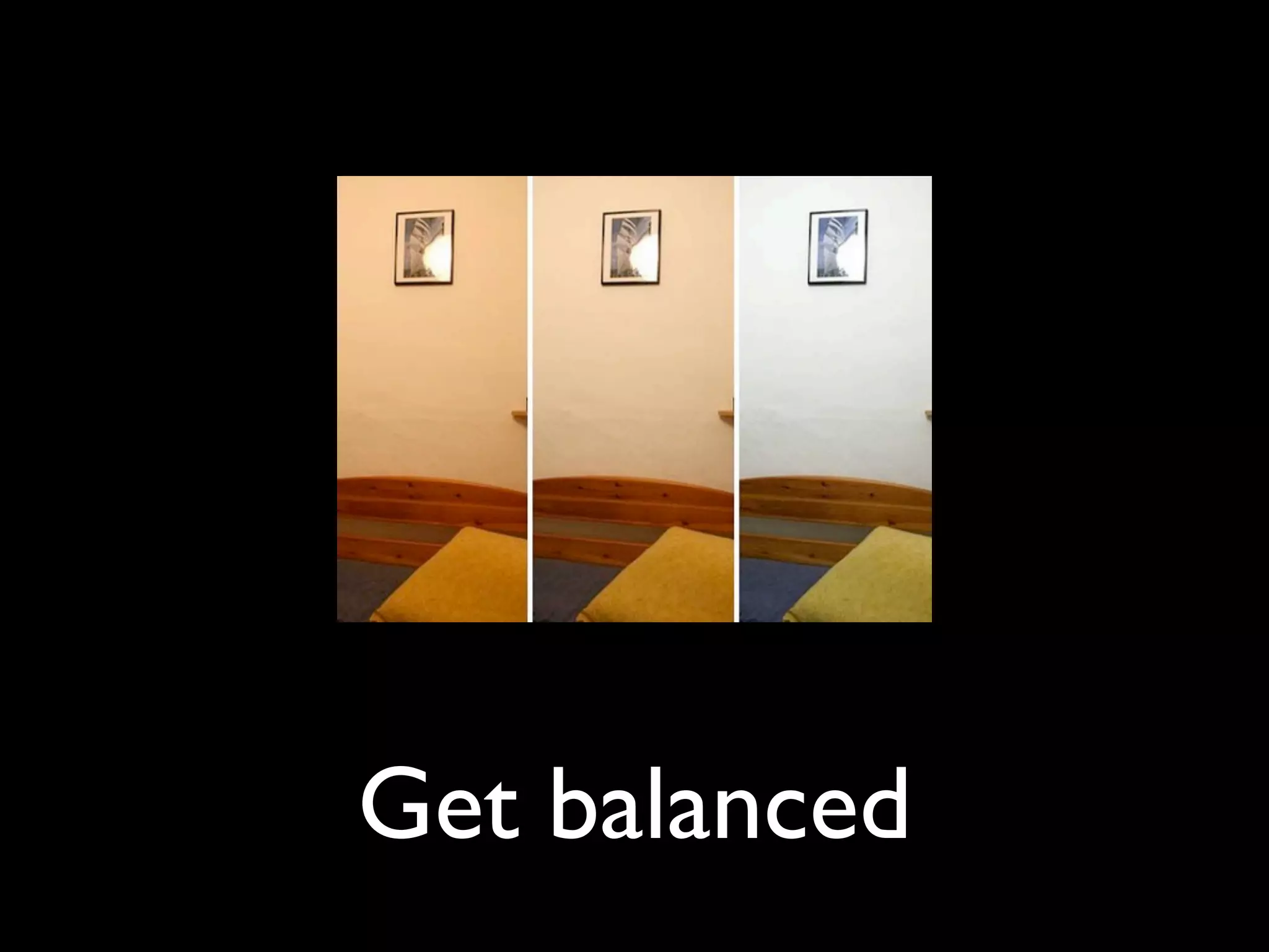 Get balanced
 