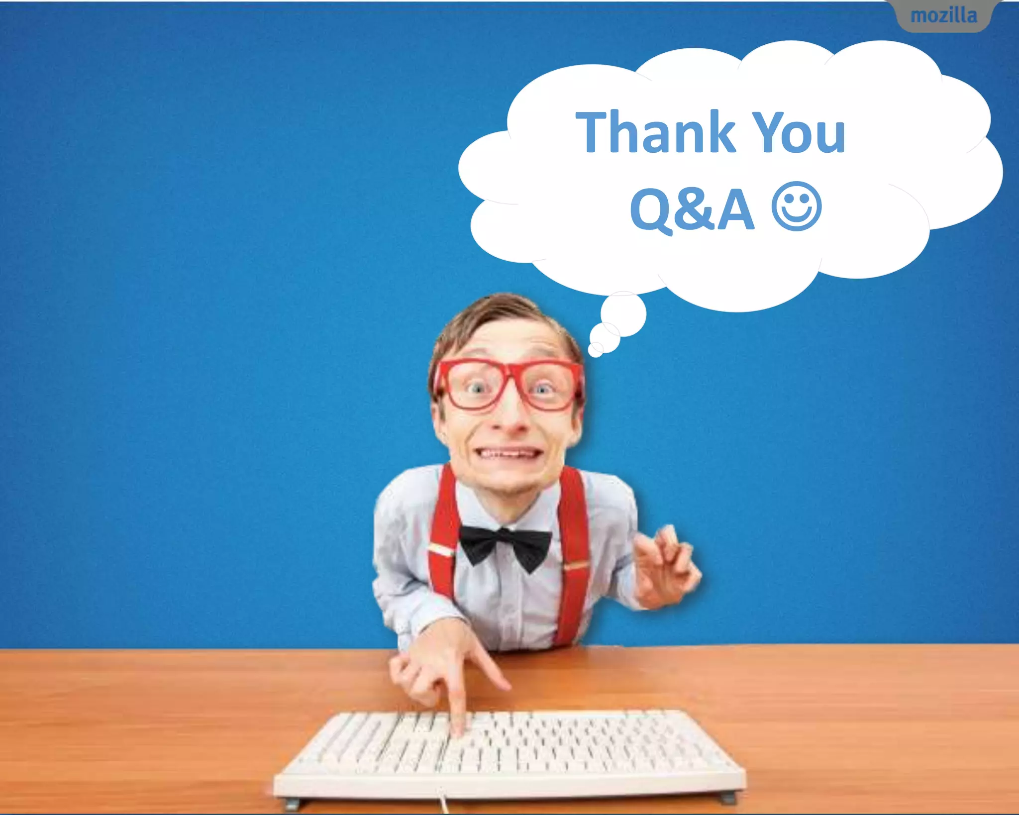 Thank You
Q&A 
 