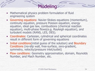 Intro FluidDynamics consists of statics, kinematics and dynamics.ppt