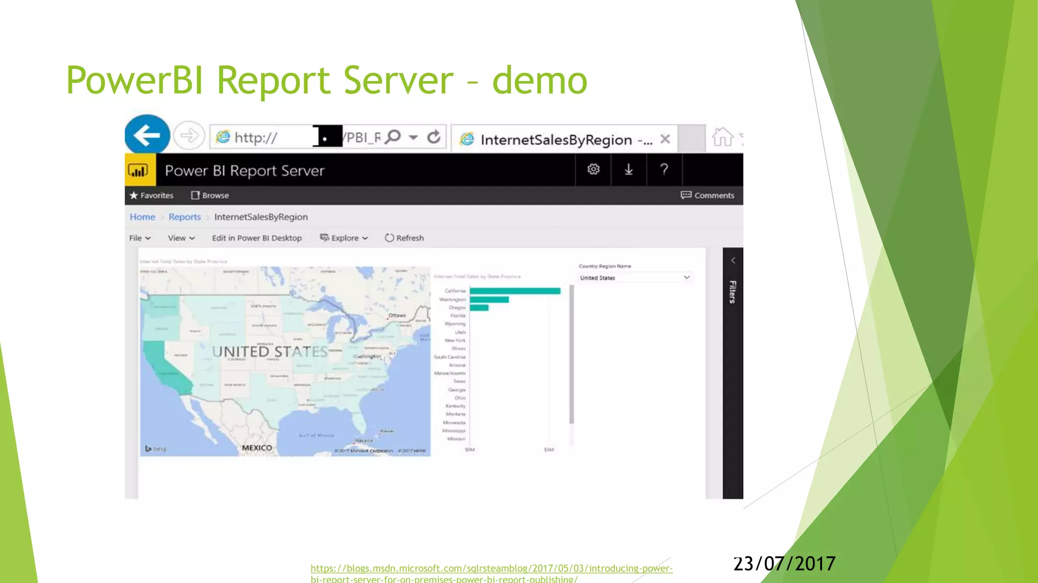 23/07/201723
PowerBI Report Server – demo
https://blogs.msdn.microsoft.com/sqlrsteamblog/2017/05/03/introducing-power-
 