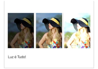 Luz é Tudo!
 