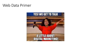 Web Data Primer
 
