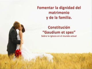 Constitución Gaudium et Spes - ppt descargar
