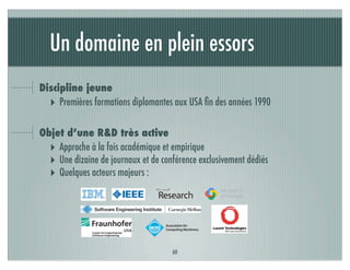 Un domaine en plein essors
Discipline jeune
  ‣ Premières formations diplomantes aux USA ﬁn des années 1990

Objet d’une R&D très active
  ‣ Approche à la fois académique et empirique
  ‣ Une dizaine de journaux et de conférence exclusivement dédiés
  ‣ Quelques acteurs majeurs :




                                     60
 
