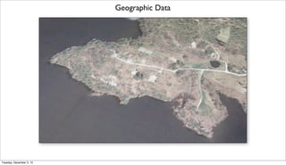 Geographic Data

Tuesday, December 3, 13

 