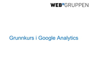 Grunnkurs i Google Analytics 