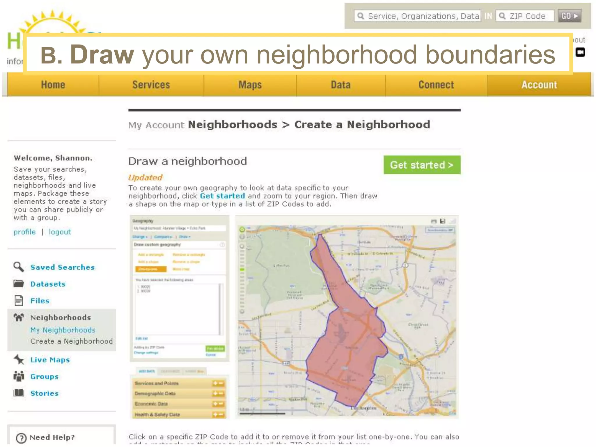 B. Draw your own neighborhood boundaries
 