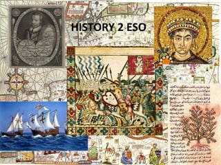 HISTORY 2 ESO
 