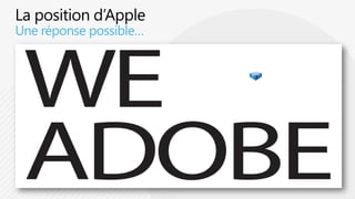 La position d’AppleUne réponse possible…