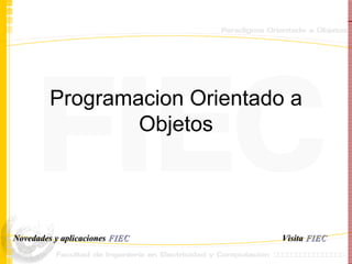 Programacion Orientado a Objetos Visita   FIEC Novedades y aplicaciones  FIEC 