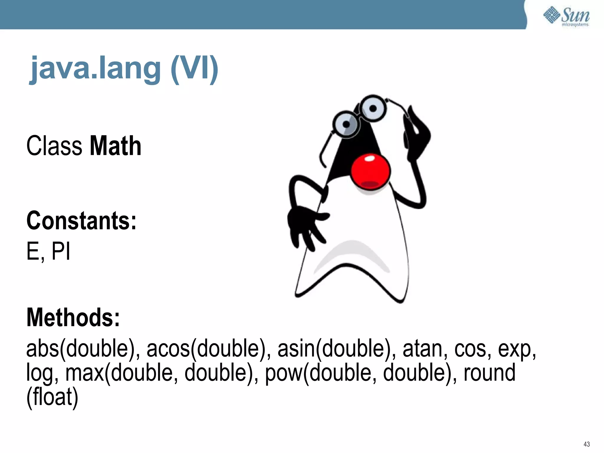 Some concepts... Distributed: Java is distributed because it offers support for distributed network technologies such as RMI (remote method invocation), CORBA (common object request broker architecture) and URI (universal resource locator) 