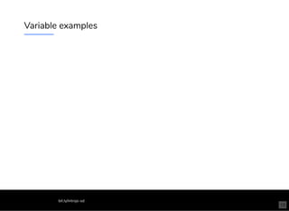 Variable examples
bit.ly/introjs-sd
13
 