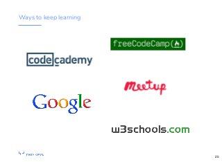 Ways to keep learning
25
 