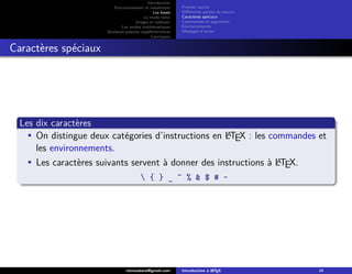 Introduction
Fonctionnement et installation
Les bases
Le mode texte
Images et tableaux
Les modes mathématiques
Quelques pa...