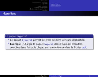 Introduction
Fonctionnement et installation
Les bases
Le mode texte
Images et tableaux
Les modes mathématiques
Quelques pa...