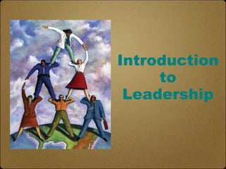 Introduction to Leadership 