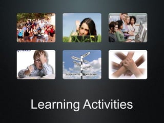 Learning Activities
 