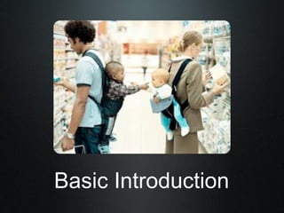 Basic Introduction
 