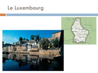 Le Luxembourg 