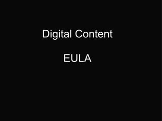 Digital Content    EULA    