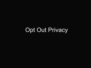 Opt Out Privacy 