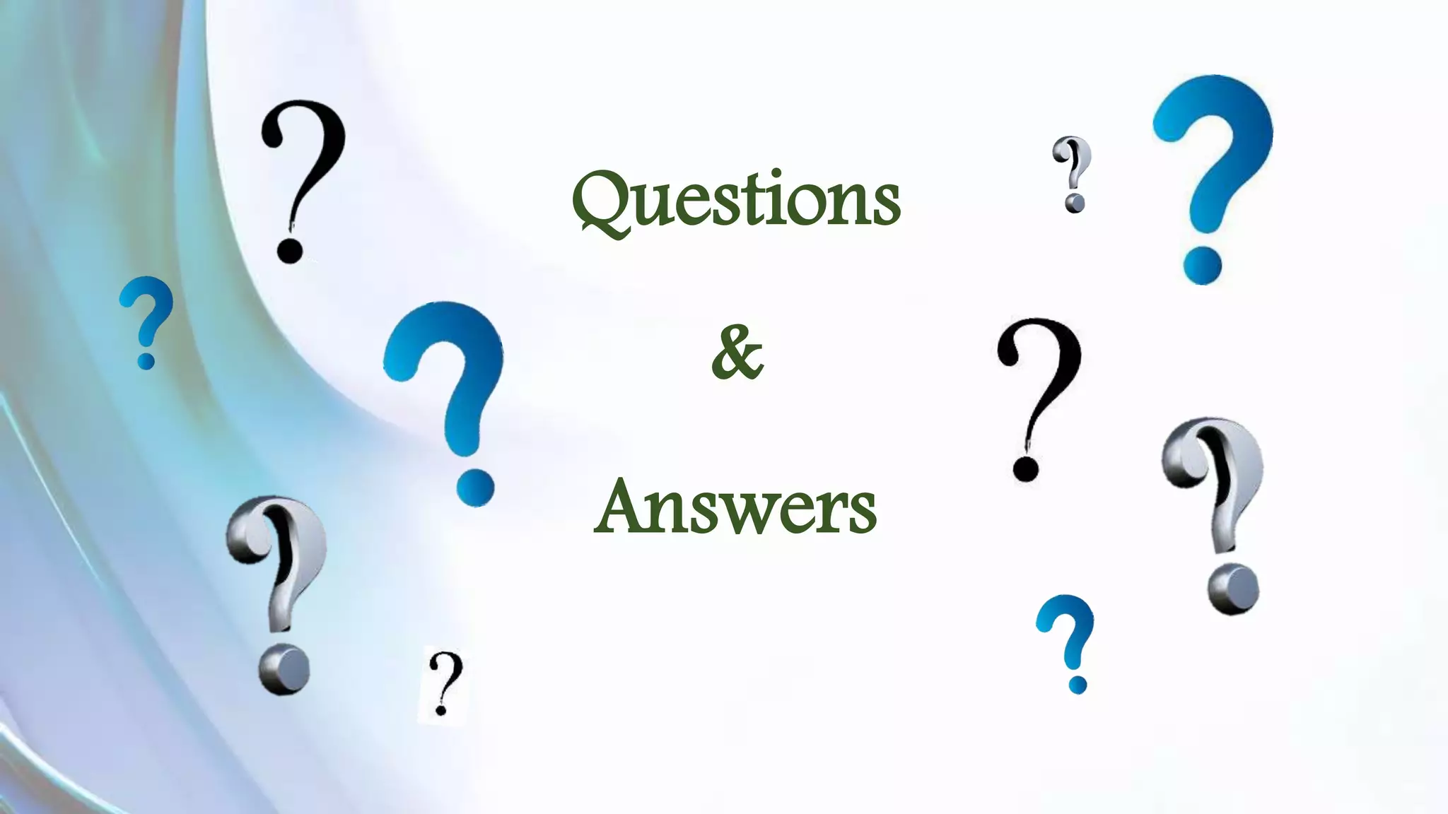 Questions 
& 
Answers 
 