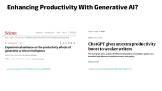 Enhancing Productivity With Generative AI?
nature.com/articles/d41586-023-02270-9
science.org/doi/10.1126/science.adh2586
 