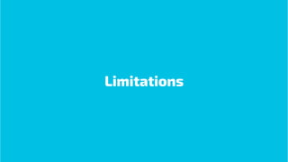Limitations
 