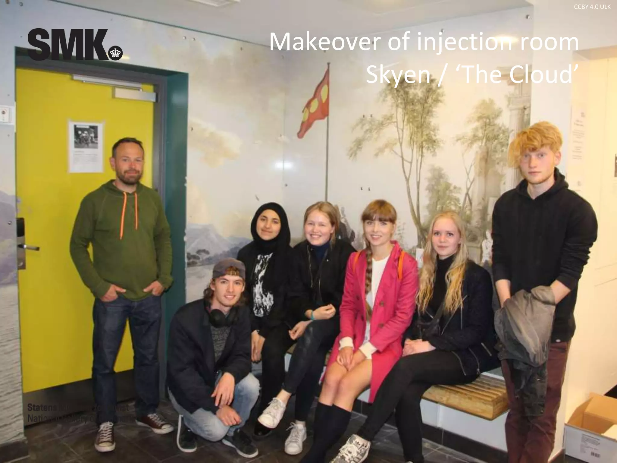 Makeover of injection room
Skyen / ‘The Cloud’
CCBY 4.0 ULK
 