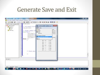 Generate Save and Exit
 