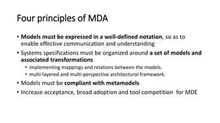 Part III: MDA in deep
• The Object Management Group (OMG) has defined its own
comprehensive proposal for applying MDE practices to system’s
development
 